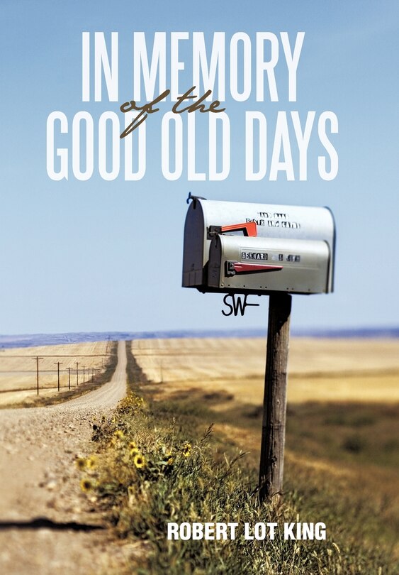 Front cover_In Memory Of The Good Old Days