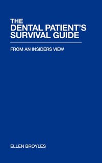 Couverture_The Dental Patient's Survival Guidetm
