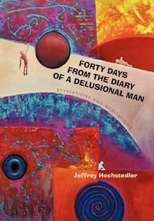 Front cover_Forty Days From The Diary Of A Delusional Man
