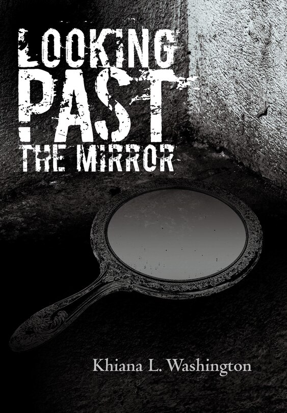 Front cover_Looking Past The Mirror
