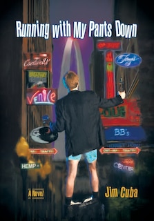 Front cover_Running With My Pants Down