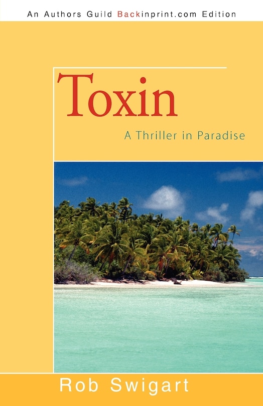 Toxin: A Thriller In Paradise