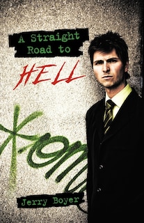 Front cover_A Straight Road To Hell