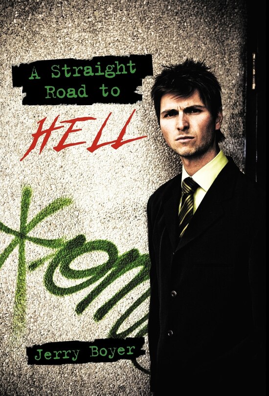 Front cover_A Straight Road To Hell
