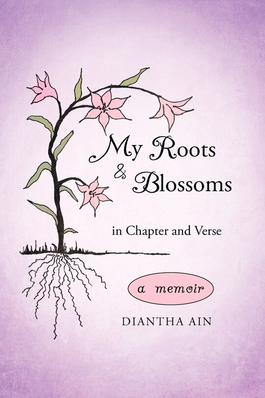 Front cover_My Roots and Blossoms