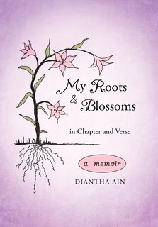 Couverture_My Roots and Blossoms