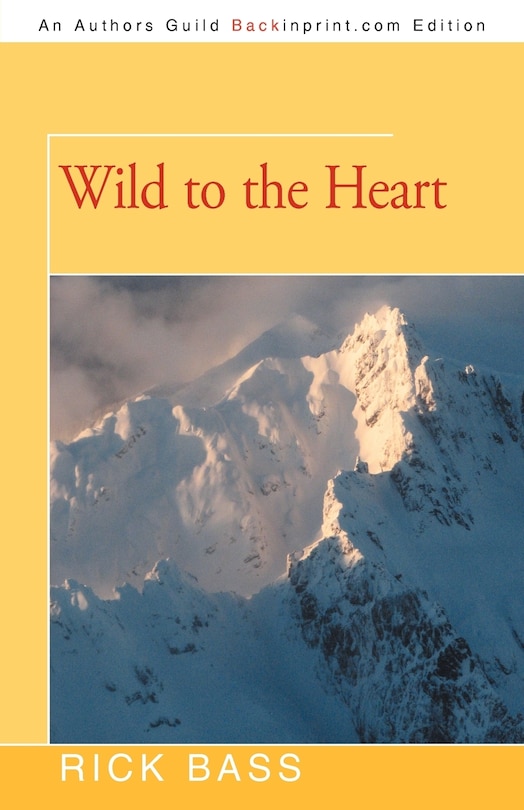 Wild To The Heart