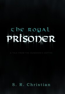 Front cover_The Royal Prisoner