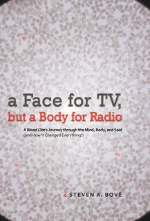 Front cover_A Face For Tv, But A Body For Radio