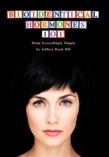 Front cover_Bioidentical Hormones 101