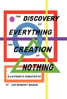 Couverture_The Discovery of Everything, the Creation of Nothing