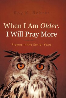 Couverture_When I Am Older, I Will Pray More