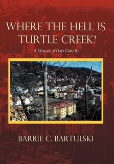 Front cover_Where The Hell Is Turtle Creek?