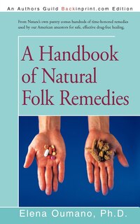 Front cover_A Handbook Of Natural Folk Remedies