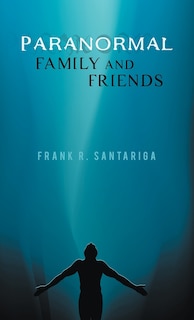 Front cover_Paranormal Family And Friends