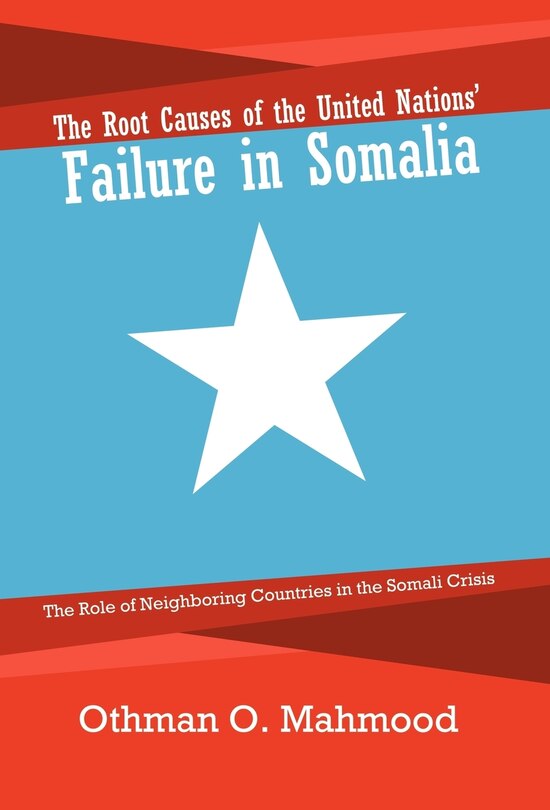 Couverture_The Root Causes Of The United Nations' Failure In Somalia