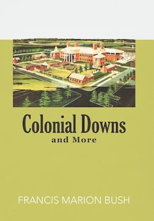 Front cover_Colonial Downs And More