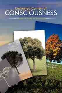 Uncharted Corners Of Consciousness: A Guidebook For Personal And Spiritual Growth by Gerbrig Berman