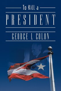Front cover_To Kill A President