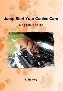 Front cover_Jump-start Your Canine Care