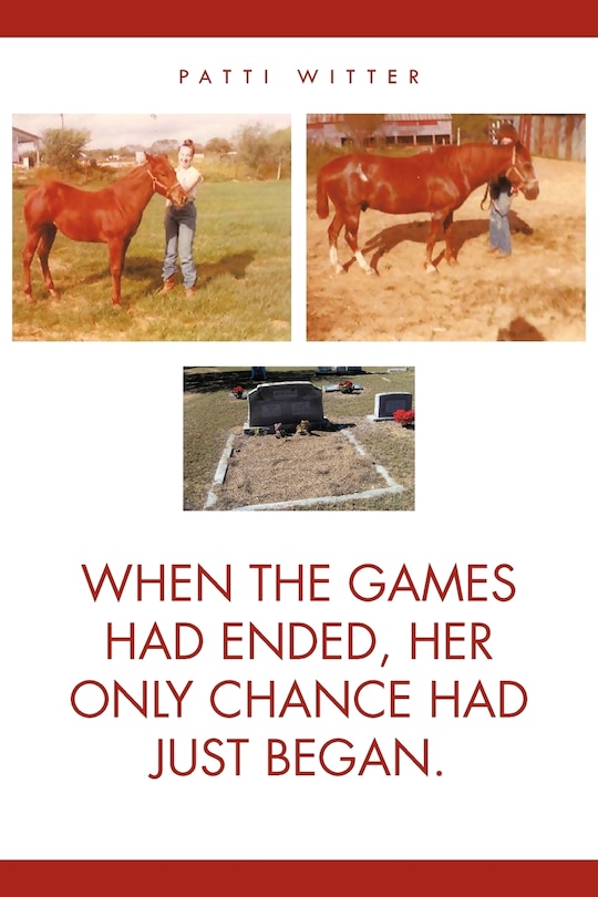 Front cover_When The Games Had Ended, Her Only Chance Had Just Began.