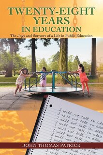 Front cover_Twenty-eight Years In Education