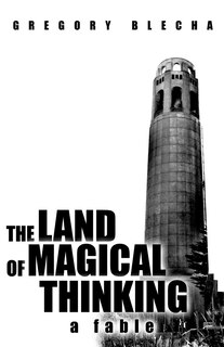 Front cover_The Land Of Magical Thinking