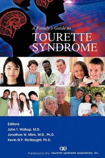 Front cover_A Family's Guide To Tourette Syndrome