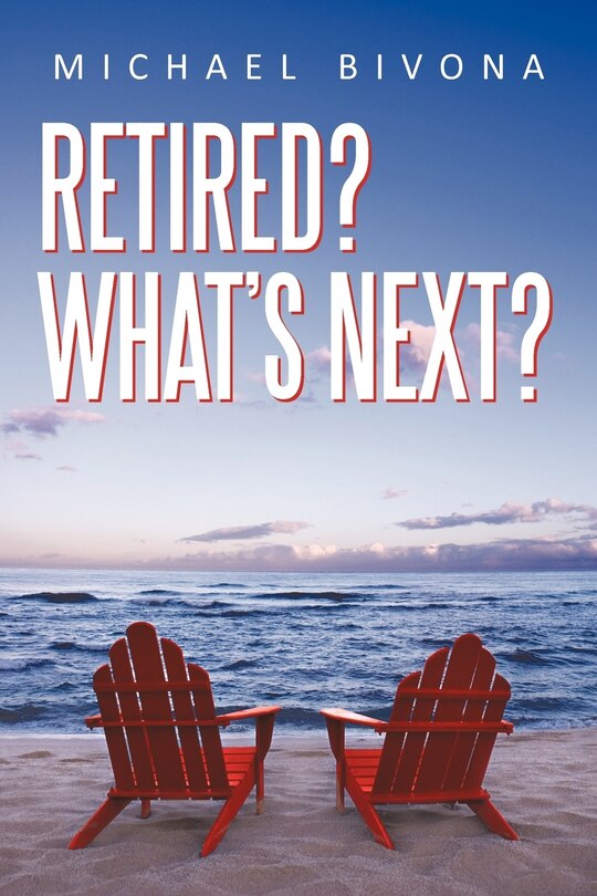 Front cover_Retired? What's Next?