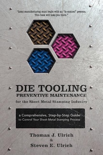 Front cover_Die Tooling Preventive Maintenance For The Sheet Metal Stamping Industry