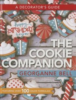 The Cookie Companion: A Decorators Guide