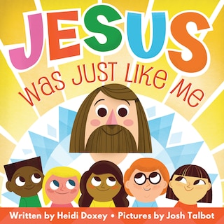 Front cover_Jesus Was Just Like Me!
