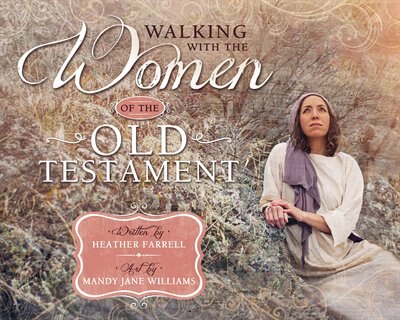 Front cover_Walking with the Women of the Old Testament