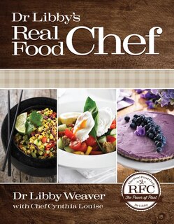 Front cover_Dr. Libbys Real Food Chef