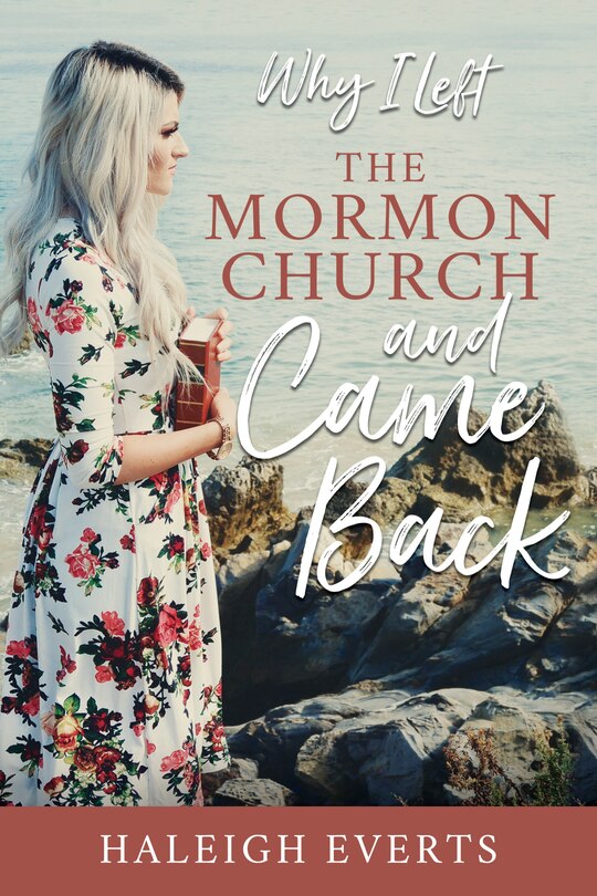 Front cover_Why I Left The Mormon Church and Came Back