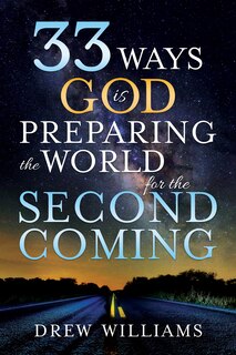 Couverture_33 Ways God is Preparing the World for the Second Coming