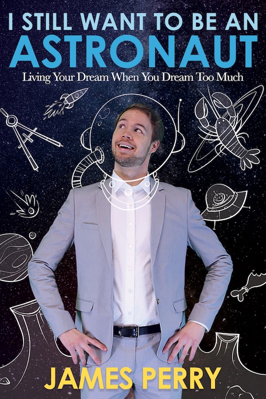 Front cover_I Still Want to Be an Astronaut
