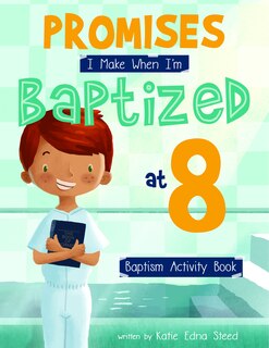 Couverture_Promises I Make When I'm Baptized at 8