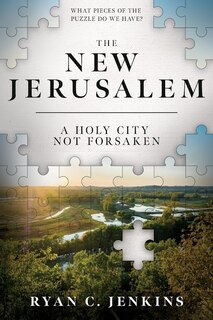 Front cover_New Jerusalem: A Holy City Not Forsaken