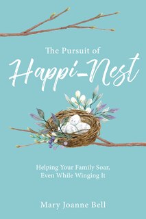 Front cover_The Pursuit of Happi-Nest