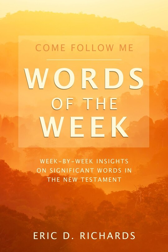 Couverture_Come Follow Me Words of the Week