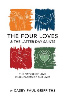 Couverture_The Four Loves and the Latter-Day Saints