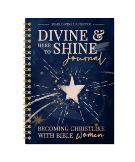 Front cover_Divine & Here to Shine: Becoming Christlike with Bible Women