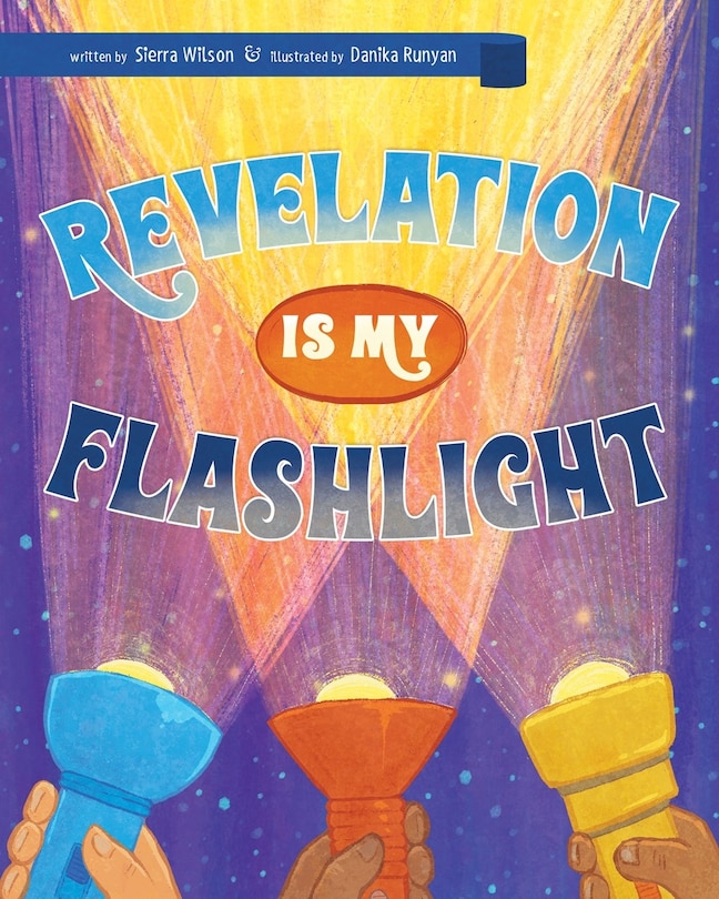 Front cover_Revelation Is My Flashlight