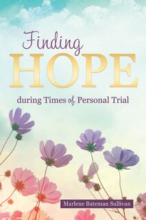 Front cover_Finding Hope During Times of Personal Trial