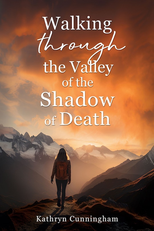 Couverture_Walking Through the Valley of the Shadown of Death