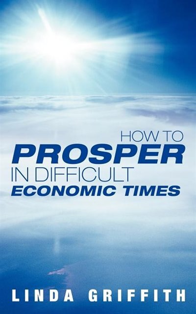 Couverture_How To Prosper In Difficult Economic Times