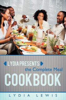 Front cover_Lydia Presents The Complete Meal Cookbook