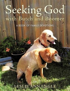 Front cover_Seeking God With Butch And Boomer