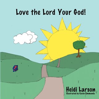 Front cover_Love The Lord Your God!